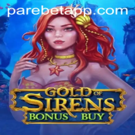 Unveiling GoldofSirensBonusBuy: The Thrill of PAREBET in Modern Gaming